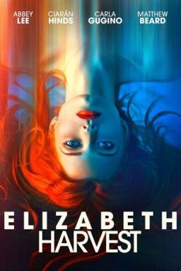 Элизабет Харвест / Elizabeth Harvest (2018) WEB-DL 1080p &#124; P, L