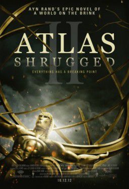 Атлант расправил плечи: Часть 2 / Atlas Shrugged II: The Strike (2012)