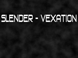 Slender - Vexation