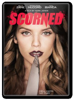 Презренный / В гневе я страшна / Scorned (2013)