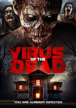 Вирус мертвецов / Virus of the Dead (2018) WEB-DLRip &#124; L