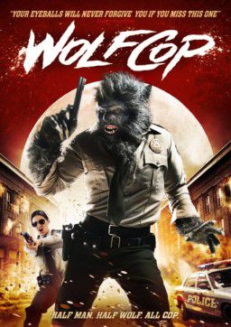 Волк-полицейский / WolfCop (2014)