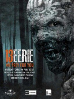 Жуткие 13 / 13 Eerie (2013)