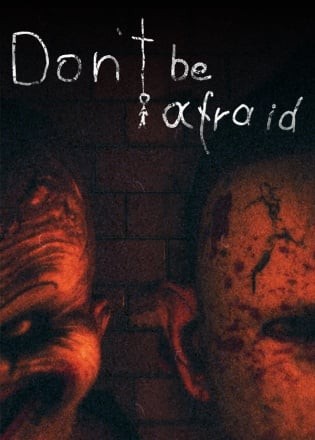 Don't Be Afraid