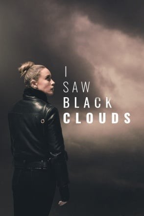 I Saw Black Clouds