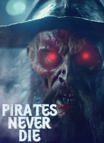 Pirates Never Die