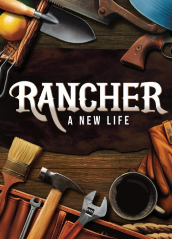 Rancher: A New Life Rancher: A New Life