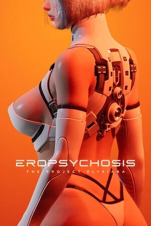 Eropsychosis: The Project Elysiara Eropsychosis: The Project Elysiara